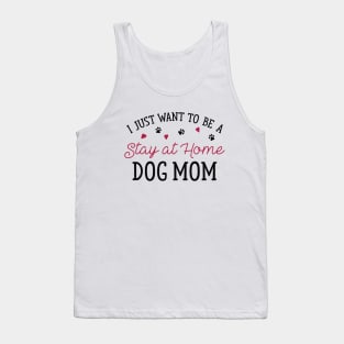 Stay At Home Dog Mom Tank Top